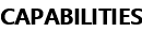 CAPABILITIES